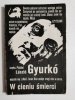 W CIENIU ŚMIERCI - Laszlo Gyurko 1987